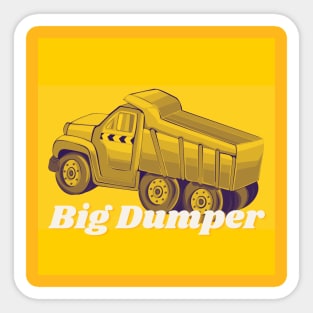 Big Dumper Sticker